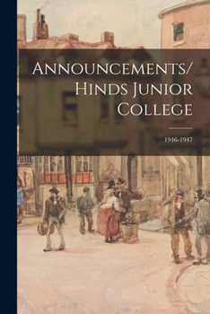 Paperback Announcements/Hinds Junior College; 1946-1947 Book