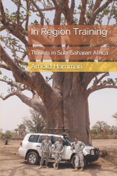 Paperback In Region Training: Travels in Sub-Saharan Africa Book