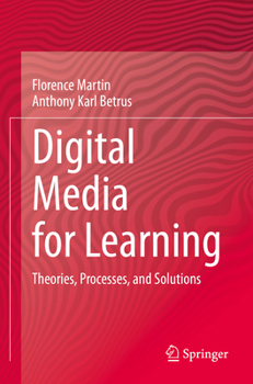 Paperback Digital Media for Learning: Theories, Processes, and Solutions Book