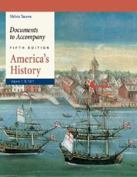 Paperback Documents to Accompany America's History, Volume 1: To 1877 Book