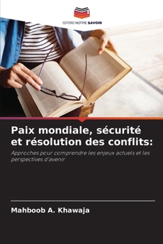 Paperback Paix mondiale, sécurité et résolution des conflits [French] Book