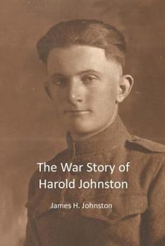 Paperback The War Story of Harold Johnston Book