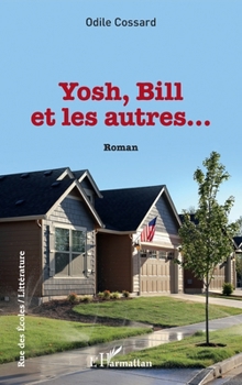 Paperback Yosh, Bill et les autres ... [French] Book