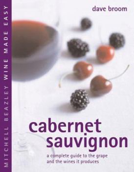 Hardcover Cabernet Sauvignon: A Complete Guide to the Grape and the Wines It Produces Book