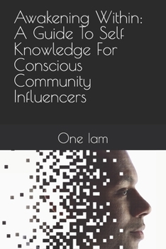 Paperback Awakening Within: A Guide To Self Knowledge For Conscious Community Influencers Book