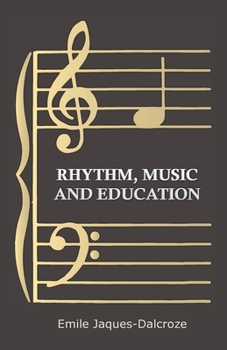 Paperback Rhythm, Music and Education Book