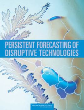 Paperback Persistent Forecasting of Disruptive Technologies Book