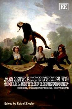 Paperback An Introduction to Social Entrepreneurship: Voices, Preconditions, Contexts Book