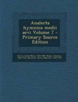 Paperback Analecta Hymnica Medii Aevi Volume 7 - Primary Source Edition [German] Book