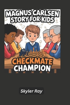 Paperback Magnus Carlsen Story For Kids: Checkmate Champion Book