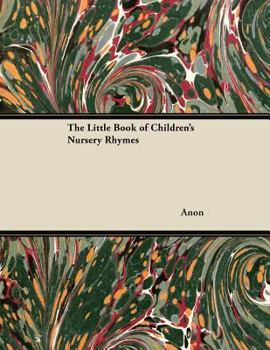 Paperback The Little Book of Children's Nursery Rhymes Book