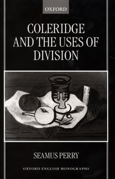 Hardcover Coleridge and the Uses of Division Book