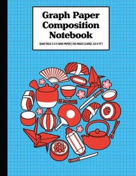 Graph Paper Composition Notebook Quad Rule 5x5 Grid Paper | 150 Sheets (Large, 8.5 x 11"): Japan