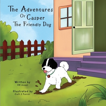 Paperback The Adventures of Casper the Friendly Dog: Hello Casper! Book