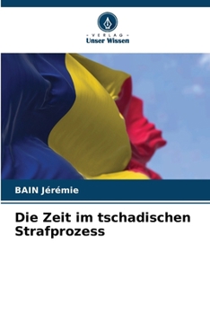 Paperback Die Zeit im tschadischen Strafprozess [German] Book