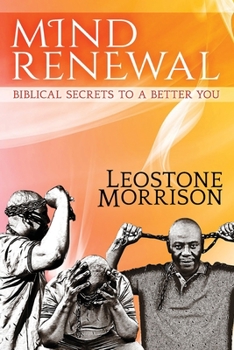 Paperback Mind Renewal: Biblical Secrets to a Better You Book