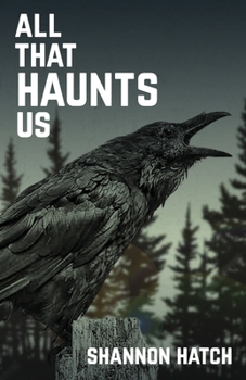 Paperback All That Haunts Us Book