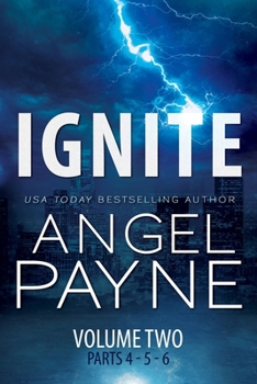 Ignite: The Bolt Saga Volume 2: Parts 4, 5  6 - Book  of the Bolt Saga