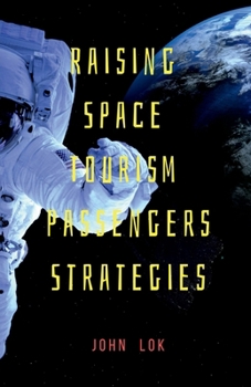 Paperback Raising Space Tourism Passengers Strategies Book