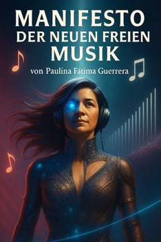 Manifesfo der neuen freien musik (German Edition)