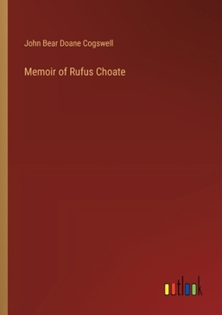 Memoir of Rufus Choate