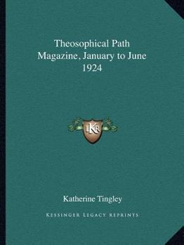 Theosophical Path Magazine, January to June 1924