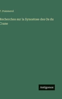 Hardcover Recherches sur la Synostose des Os du Crane [French] Book