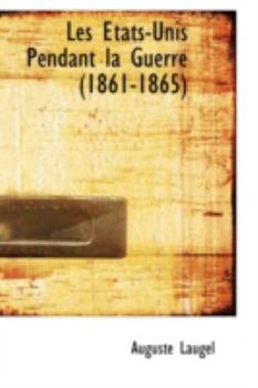 Les ?tats-Unis Pendant la Guerre