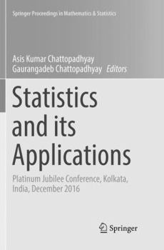 Paperback Statistics and Its Applications: Platinum Jubilee Conference, Kolkata, India, December 2016 Book