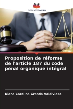 Paperback Proposition de réforme de l'article 187 du code pénal organique intégral [French] Book