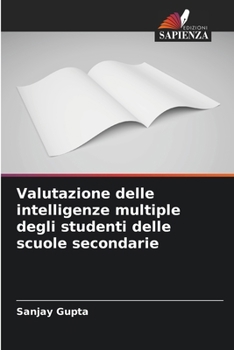 Valutazione delle intelligenze multiple degli studenti delle scuole secondarie (Italian Edition)
