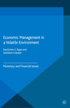 Paperback Economic Management in a Volatile Environment: Monetary and Financial Issues Book