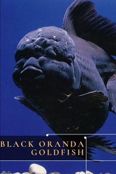Paperback Black Oranda Goldfish: Black Moor Goldfish Book