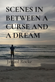 Paperback Scenes in Between a Curse and a Dream Book