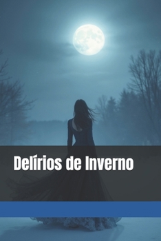 Paperback Delírios de Inverno [Portuguese] Book