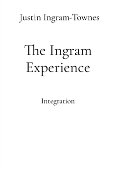 Paperback The Ingram Experience: Integration Book