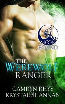 The Werewolf Ranger - Book #3 of the Moonbound