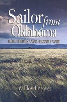 Hardcover Sailor from Oklahoma: One Man's Two-Ocean War Book
