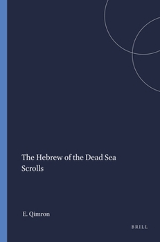 Paperback The Hebrew of the Dead Sea Scrolls Book
