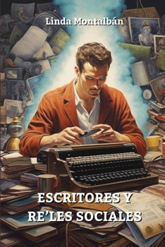 Paperback Escritores Y Re'les Sociales [Spanish] Book