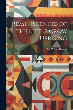 Paperback Reminiscences of the Little Crow Uprising Book