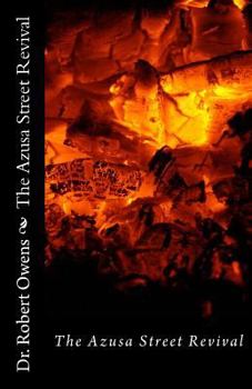 Paperback The Azusa Street Revival: Its Roots and its Message Book