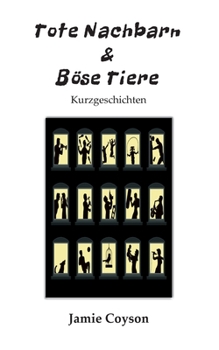 Paperback Tote Nachbarn & Böse Tiere: Kurzgeschichten [German] Book