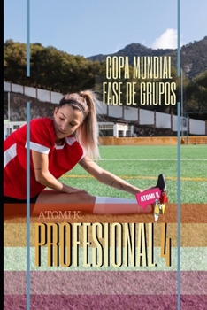 Profesional IV: Copa Mundial: Fase de Grupos