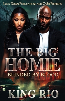 Paperback The Big Homie: Blinded By Blood Book