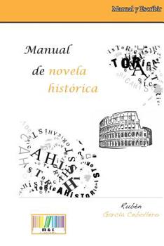 Paperback Manual de Novela Histórica: Prácticas Y Propuestas [Spanish] Book