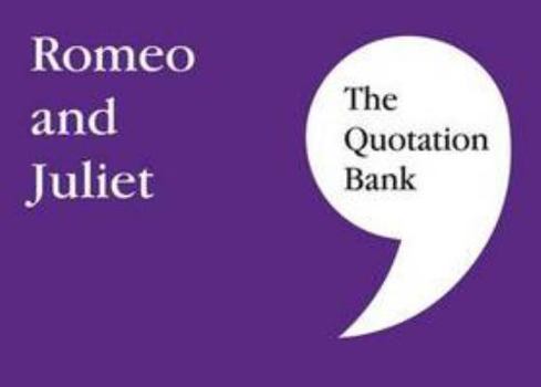 Paperback The Quotation Bank: Romeo and Juliet Book