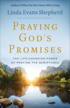 Paperback Praying God's Promises: The Life-Changing Power of Praying the Scriptures Book