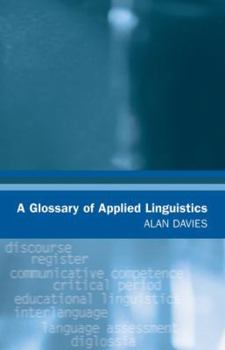A Glossary of Applied Linguistics - Book  of the Glossaries in Linguistics
