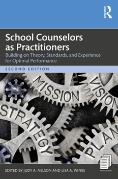 Paperback School Counselors as Practitioners: Building on Theory, Standards, and Experience for Optimal Performance Book
